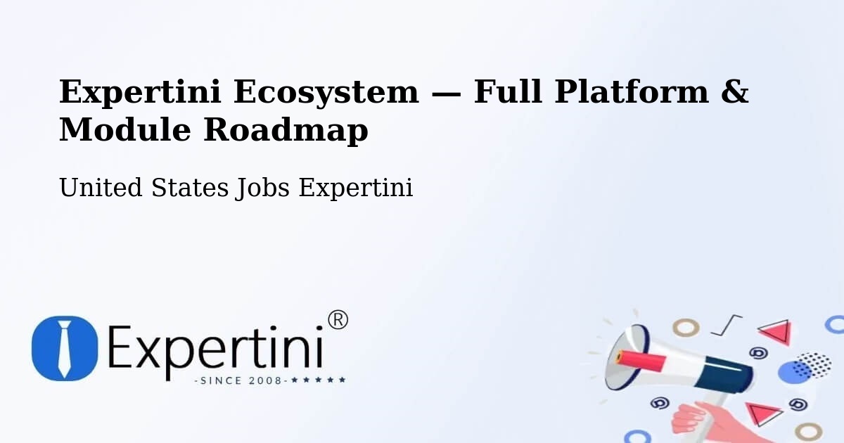 Expertini Ecosystem — Full Platform & Module Roadmap – El Segundo