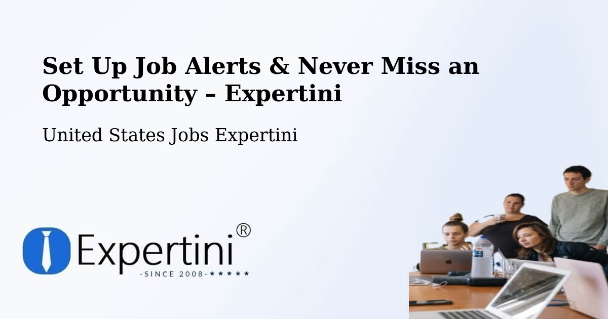 Job Alerts Guide – Get Notified About New Jobs in El Segundo - El Segundo, United States Jobs Expertini