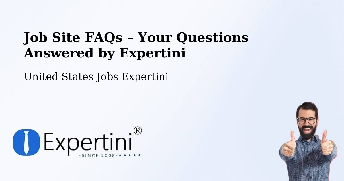 Job Site FAQs – Frequently Asked Questions – El Segundo - El Segundo, United States Jobs Expertini